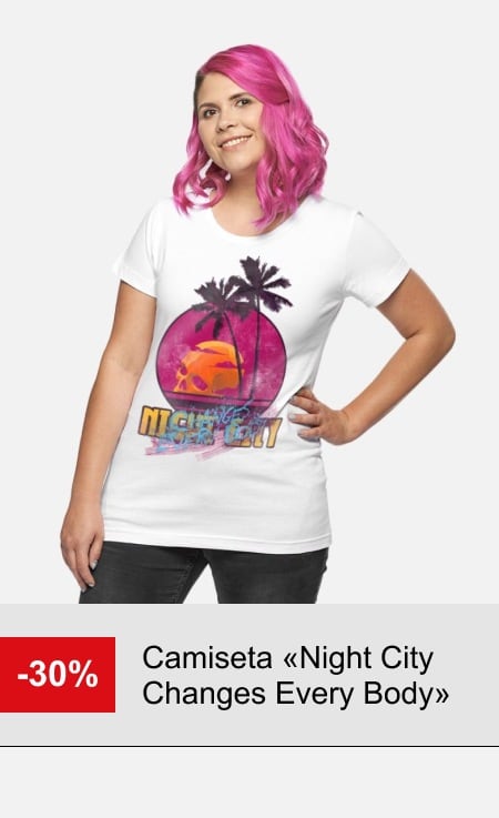 Camiseta «Night City Changes Every Body»