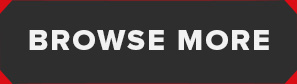 BROWSE MORE