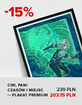 Ciri, Pani Czasów i Miejsc — Plakat premium